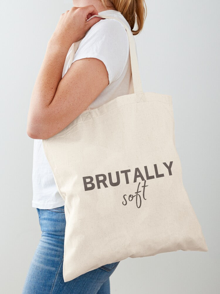 Brutally Soft Tote Bag