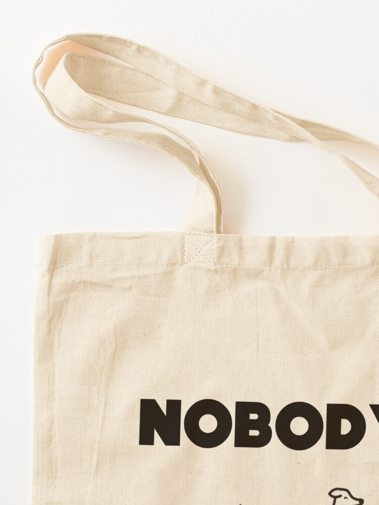 Nobody's Bitch Tote Bag